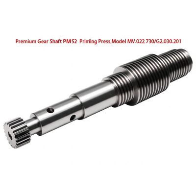 Premium Gear Shaft for SM52/PM52 Printing Press  Model MV.022.730/G2.030.201  Durable
